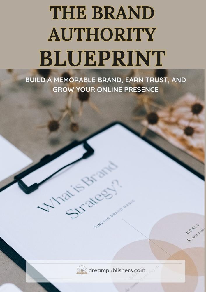 The Brand Authority Blueprint