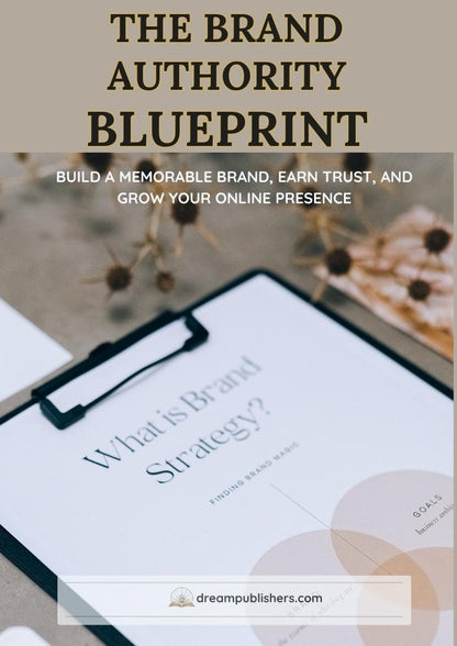 The Brand Authority Blueprint